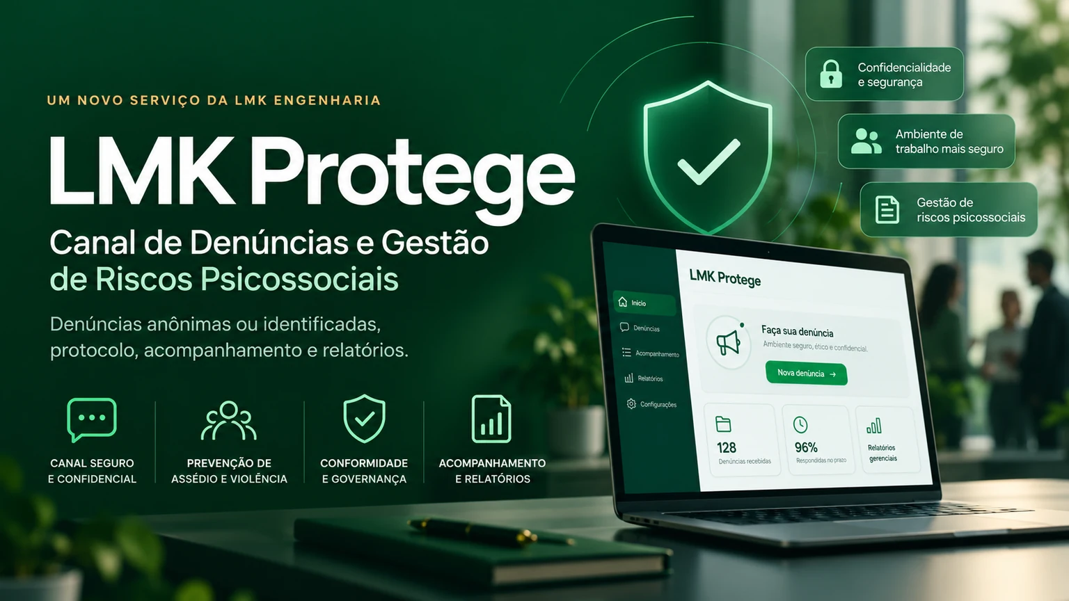 LMK Protege — canal de denúncias e gestão de riscos psicossociais com protocolos, acompanhamento e relatórios.